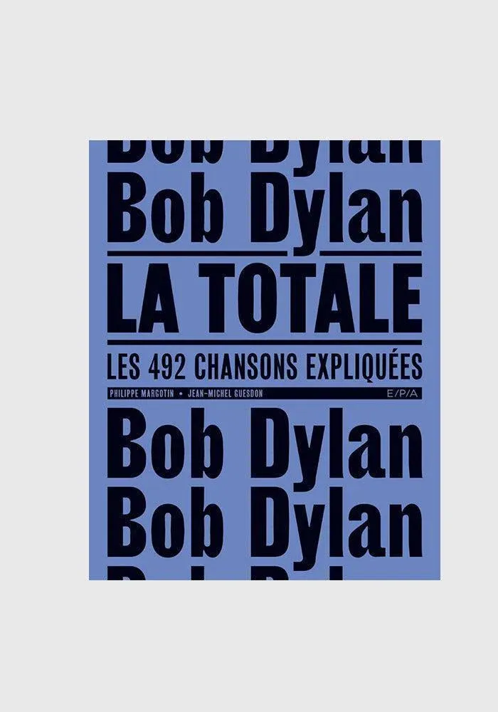 Livre Bob Dylan La Totale